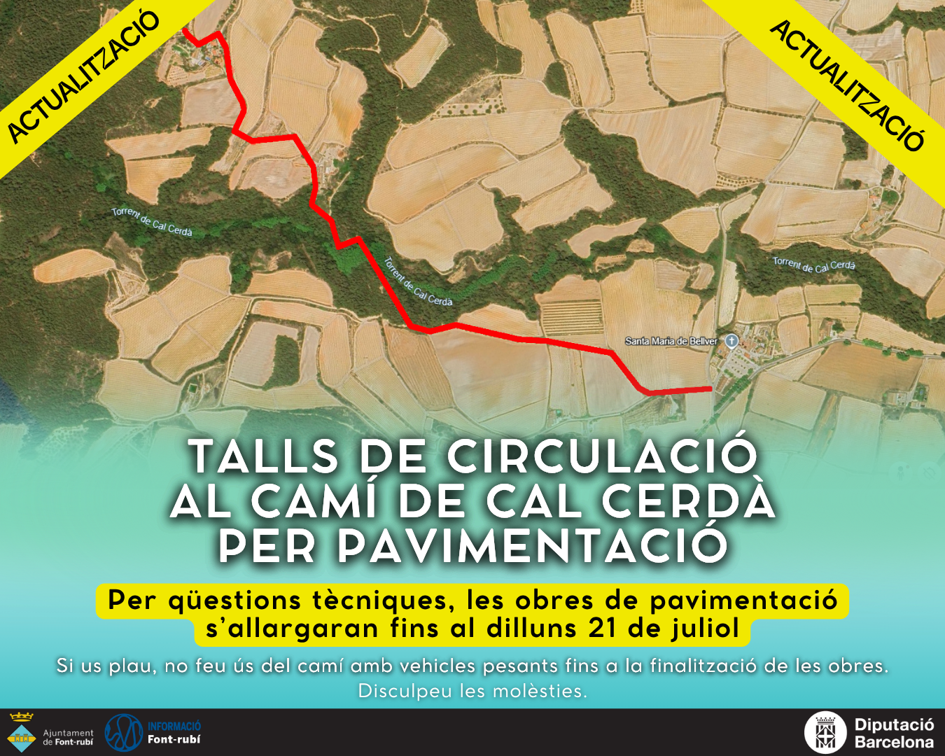 Tall de circulació al camí de Cal Cerdà