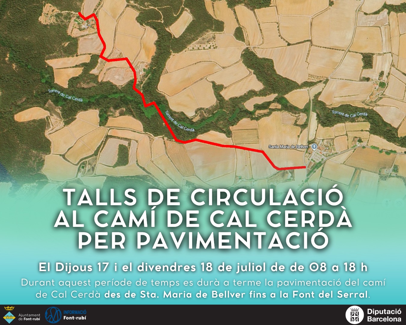 Tall de circulació al camí de Cal Cerdà