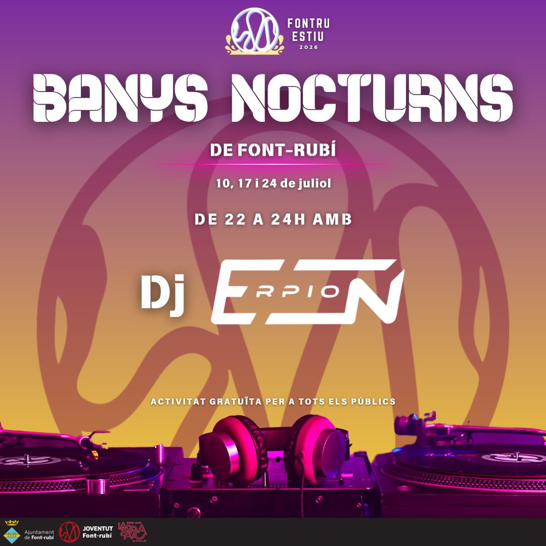 Banys nocturns amb DJ Erpion